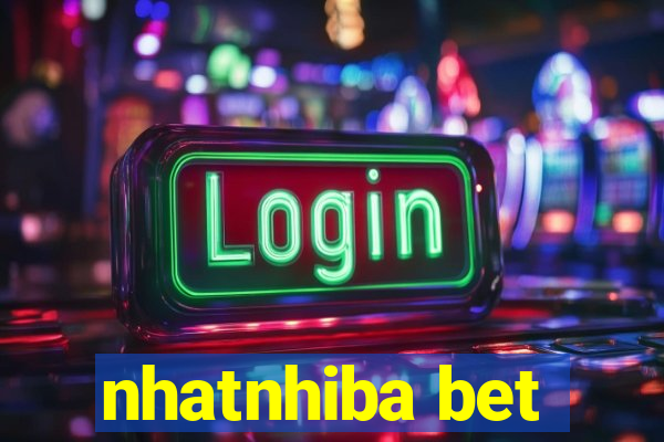 nhatnhiba bet