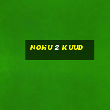 nohu 2 kuud