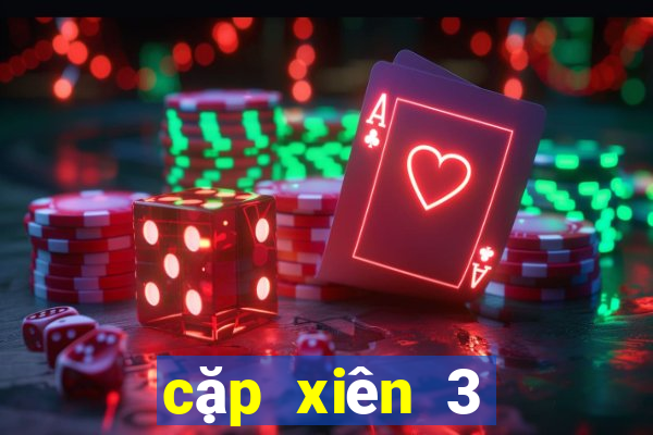 cặp xiên 3 đẹp nhất hôm nay