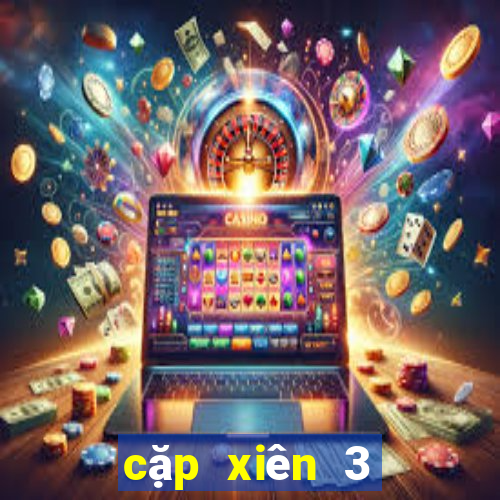 cặp xiên 3 đẹp nhất hôm nay