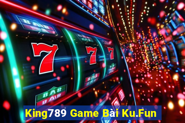 King789 Game Bài Ku.Fun