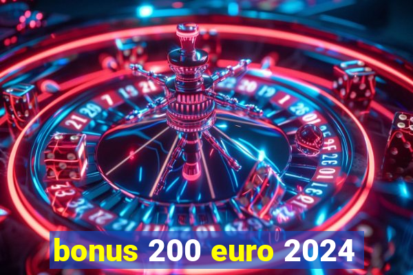 bonus 200 euro 2024