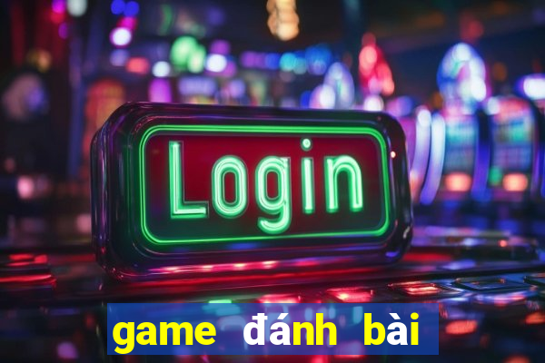 game đánh bài tiến lên việt nam