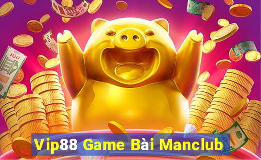 Vip88 Game Bài Manclub