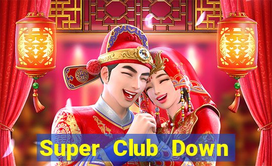 Super Club Down Game Bài Vui