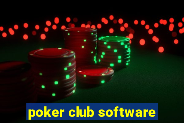 poker club software