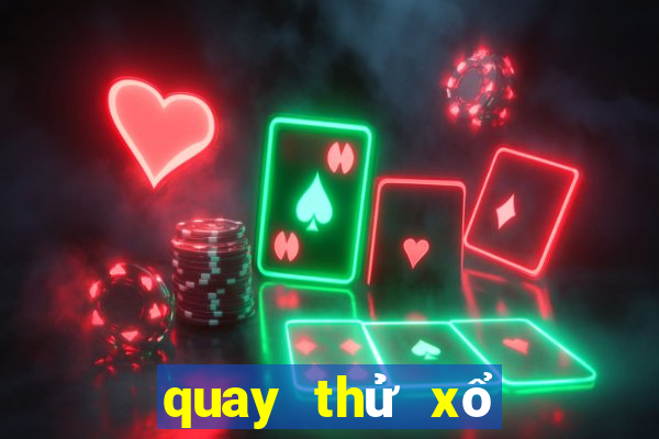 quay thử xổ số thần tài 365