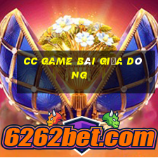 cc game bài giữa dòng