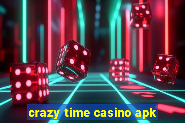 crazy time casino apk