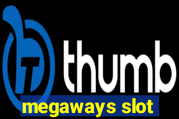 megaways slot