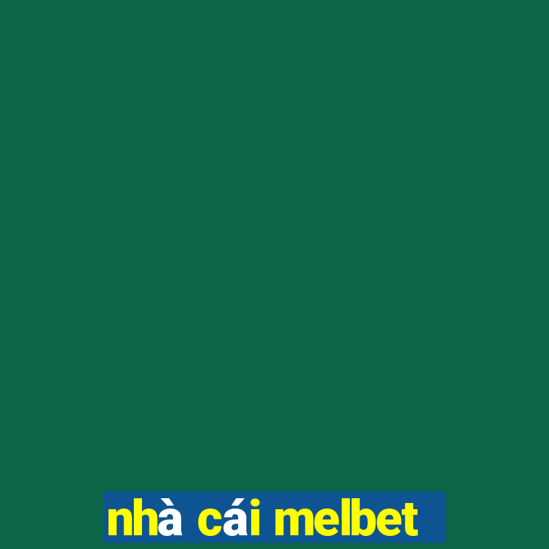 nhà cái melbet