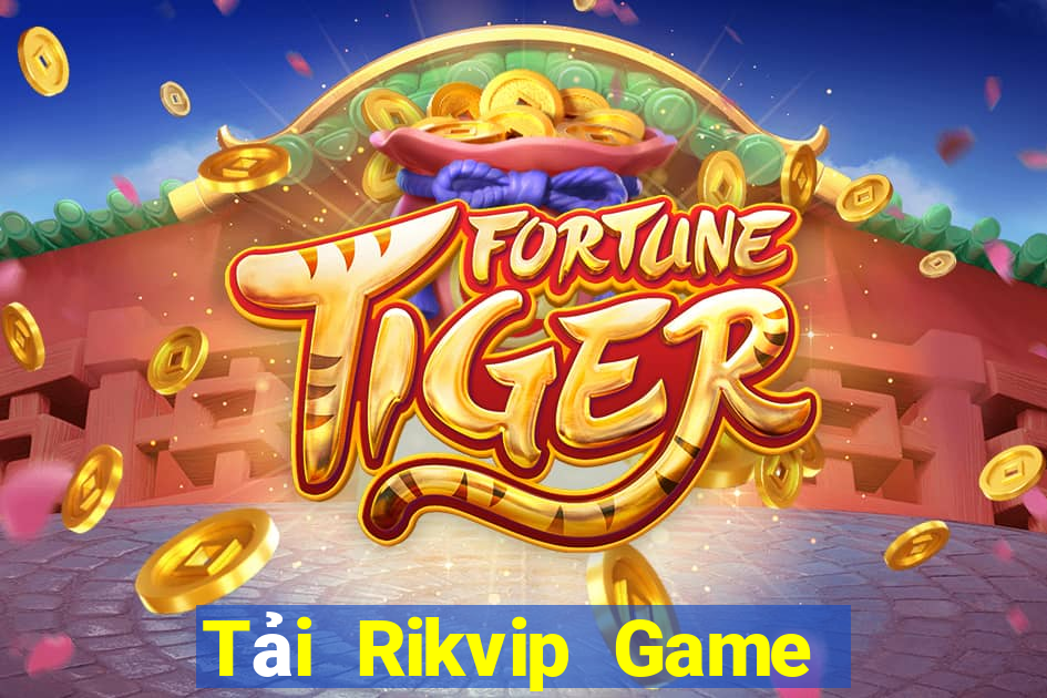 Tải Rikvip Game Bài Tặng Tiền