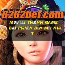 M88 Đại thánh game bài phiên bản mới nhất