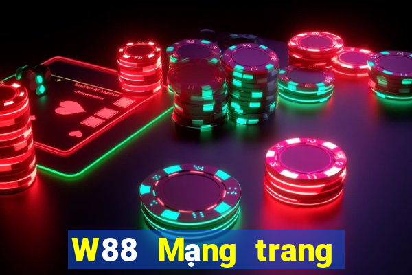 W88 Mạng trang wed rau bina mạnh mẽ