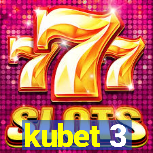 kubet 3