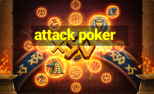 attack poker