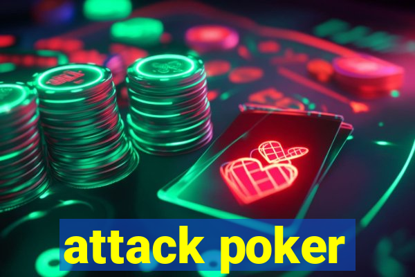 attack poker