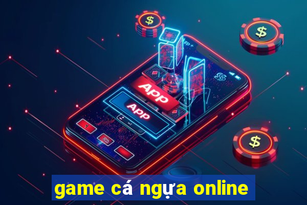 game cá ngựa online