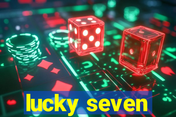 lucky seven