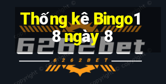 Thống kê Bingo18 ngày 8