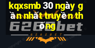 kqxsmb 30 ngày gần nhất truyền thống