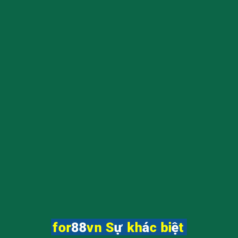 for88vn Sự khác biệt