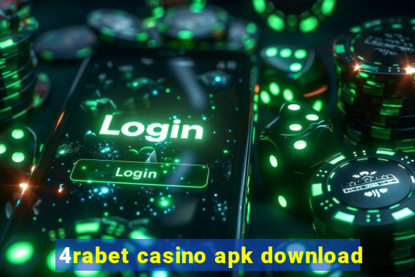 4rabet casino apk download