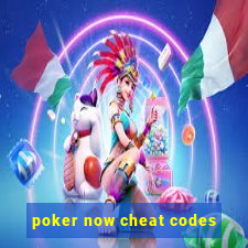 poker now cheat codes