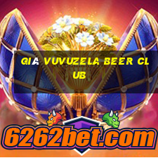 giá vuvuzela beer club