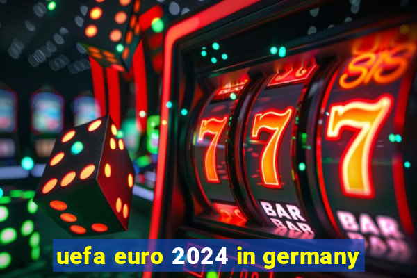 uefa euro 2024 in germany