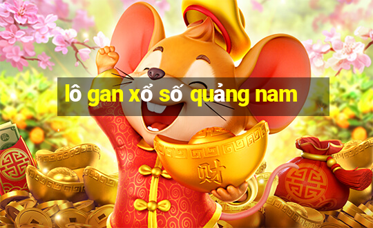 lô gan xổ số quảng nam