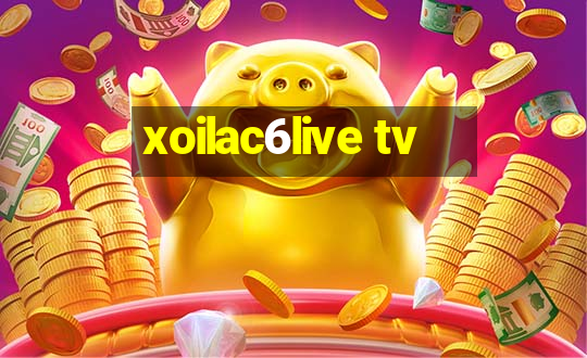 xoilac6live tv