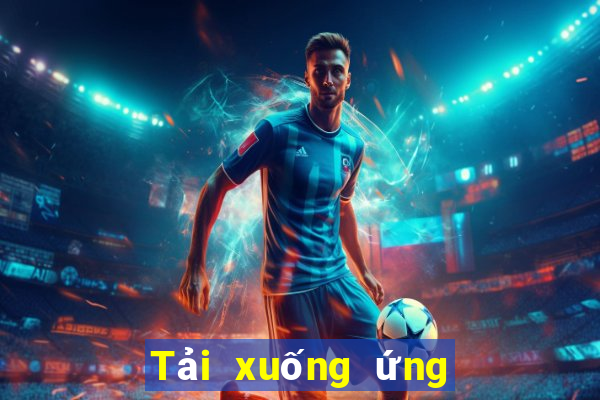 Tải xuống ứng dụng 365 giải trí