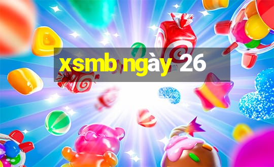 xsmb ngày 26