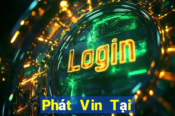 Phát Vin Tại Game Bài Đổi Thưởng