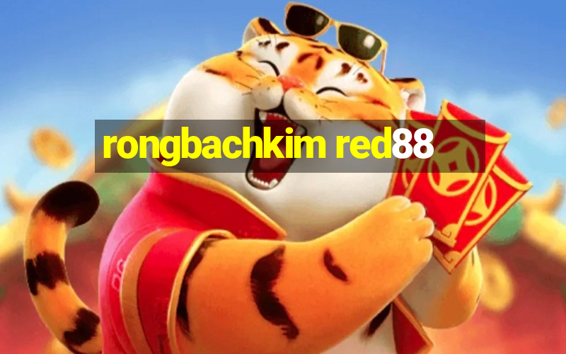 rongbachkim red88