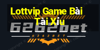 Lottvip Game Bài Tài Xỉu