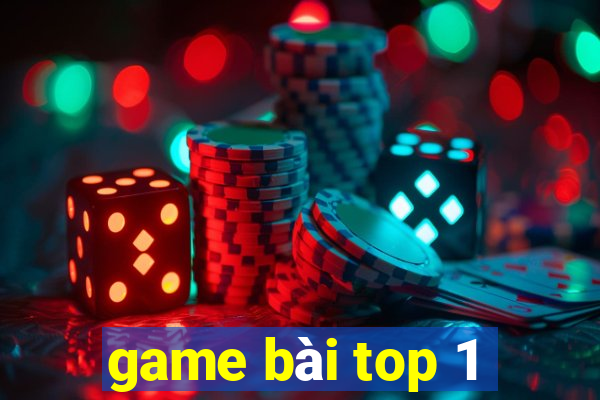 game bài top 1