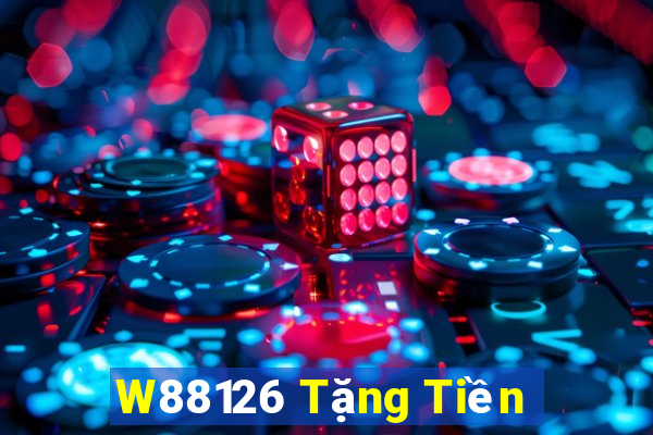 W88126 Tặng Tiền