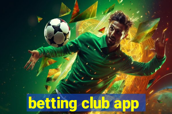 betting club app