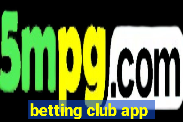 betting club app