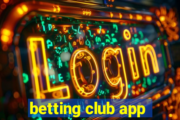 betting club app