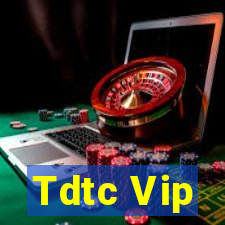 Tdtc Vip