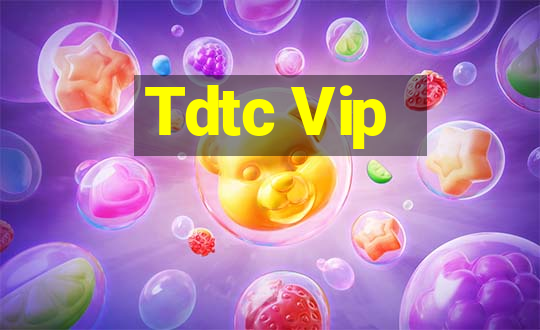 Tdtc Vip