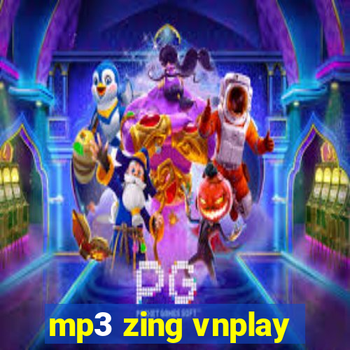 mp3 zing vnplay