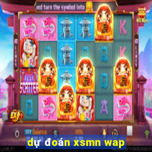 dự đoán xsmn wap