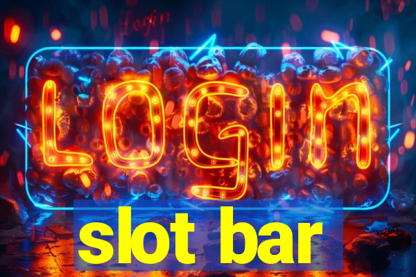 slot bar