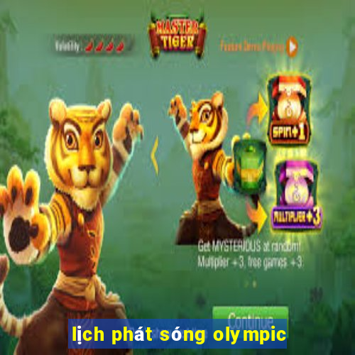 lịch phát sóng olympic