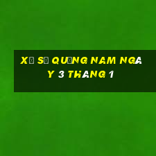 xổ số quảng nam ngày 3 tháng 1