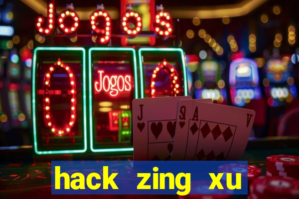 hack zing xu miễn phí